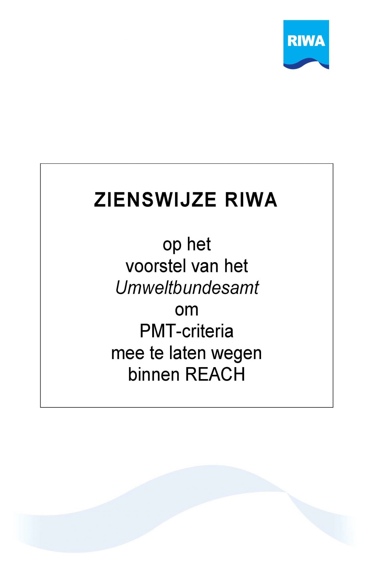 RIWA zienswijze UBA voorstel PMT stoffen in REACH